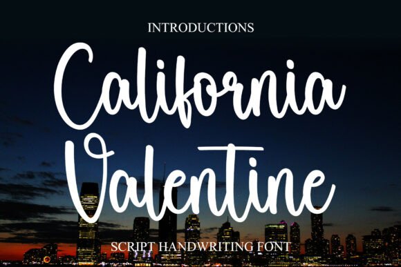 California Valentine: The Font That Elevates Your Campaigns