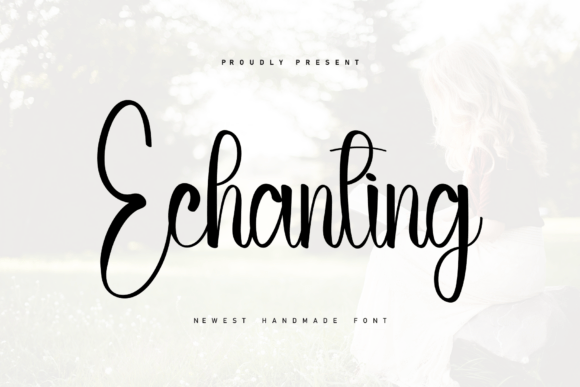 Echanting: A Script Font That Adds Warmth to Your Campaigns