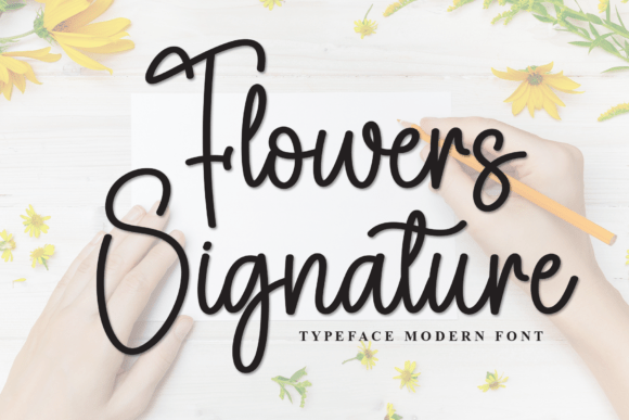 Flowers Signature: The Font That Makes Your Campaigns Pop