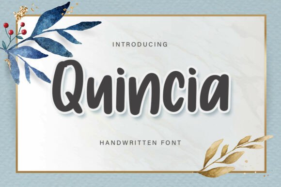 Quincia: A Font That Brings Personality to Your Brand
