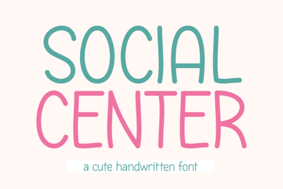 Social Center: A Font for Heartfelt Branding